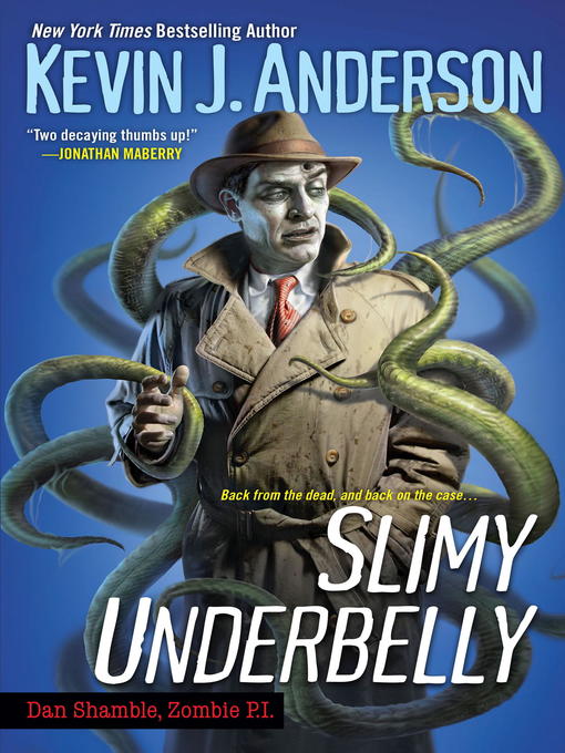Title details for Slimy Underbelly by Kevin J. Anderson - Wait list